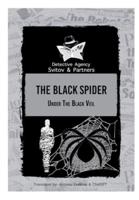 The Black Spider Under the Black Veil