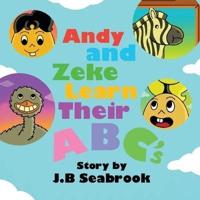 Andy and Zeke Learn Their ABC's