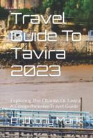 Travel Guide To Tavira 2023