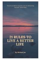 21 Rules to Live a Better Life