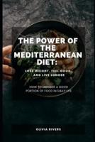 The Power of the Mediterranean Diet