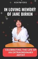 In Loving Memory of Jane Birkin