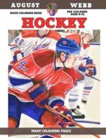 Good Coloring Book for Children Ages 6-12 - Hockey - Many Colouring Pages