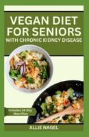 Vegan Diet for Seniors With Chronic Kidney Disease