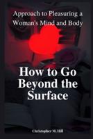 How to Go Beyond the Surface