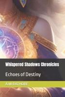 Whispered Shadows Chronicles