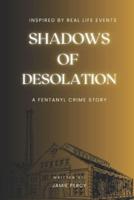 Shadows of Desolation