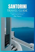 Santorini Travel Guide 2024