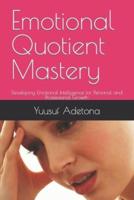 Emotional Quotient Mastery