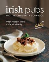 Irish Pubs and the Community Cookbook
