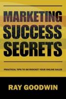 Marketing Success Secrets