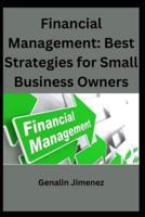 Financial Management Best Strategies for Small Business Owners