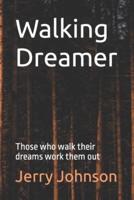 Walking Dreamer