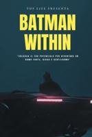 Batman Within