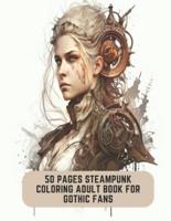50 Pages Steampunk Coloring Adult Book for Gothic Fans
