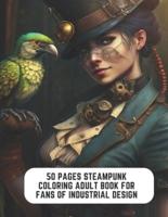 50 Pages Steampunk Coloring Adult Book for Fans of Industrial Design
