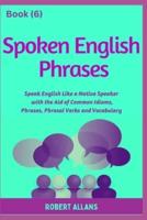 Spoken English Phrases (Book - 6)