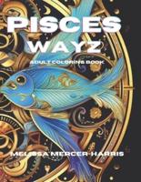 Pisces Wayz