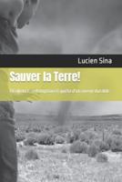 Sauver La Terre!