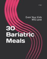 30 Bariatric Meals