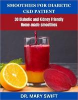 Smoothies for Diabetic Chronic Kidney Disease Patient