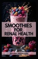 Smoothies for Renal Health