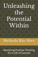 Unleashing the Potential Within