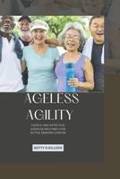 Ageless Agility