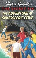 The Secret Six - The Adventure At Smugglers' Cove