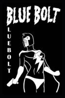 Blue Bolt Volume 1
