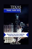 Texas Travel Guide 2023