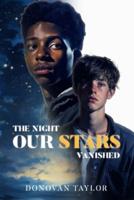 The Night Our Stars Vanished