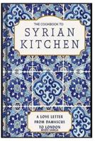The Cookbook to Syrian Kitchen
