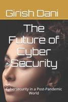 The Future of Cyber Security
