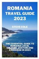 Romania Travel Guide 2023