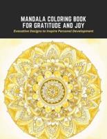 Mandala Coloring Book for Gratitude and Joy