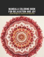 Mandala Coloring Book for Relaxation and Joy