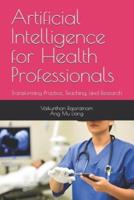 Artificial Intelligence for Health Professionals