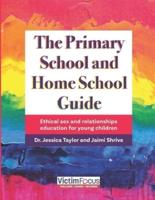 The Primary School and Home School Guide