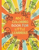 ABCs Coloring Book For Little Learners