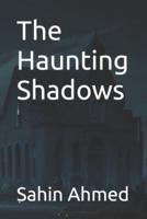 The Haunting Shadows