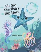 Sie Sie Starfish's Big Move
