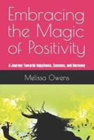 Embracing the Magic of Positivity