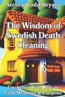 The Wisdom of Swedish Death Cleaning