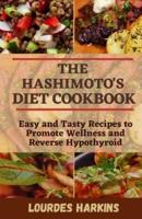 The Hashimoto's Diet Cookbook