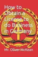 How to Obtain a License to Do Business in Germany