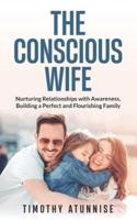The Conscious Wife