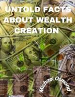 Untold Facts About Wealth Creation