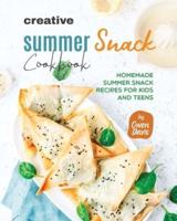 Creative Summer Snack Cookbook