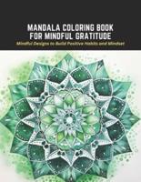 Mandala Coloring Book for Mindful Gratitude